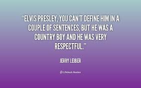 Respectful Quotes By Elvis Presley. QuotesGram via Relatably.com