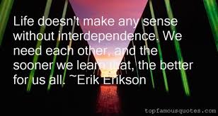 Interdependence Quotes: best 27 quotes about Interdependence via Relatably.com