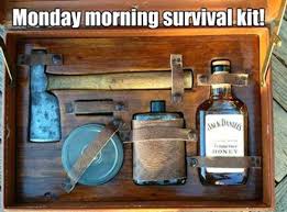 Monday Morning! Monday Morning survival kit! via Relatably.com