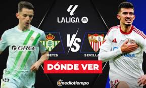 ¿A qué hora juega Betis vs Sevilla? Horario y canal de LaLiga 2026