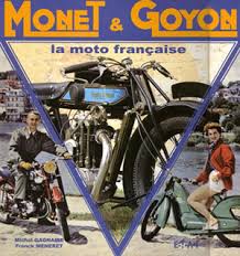 Blog de club5a : Association Audoise des Amateurs d'Automobiles Anciennes, LA SAGA DES MARQUES - LES MOTOS MONET-GOYON...