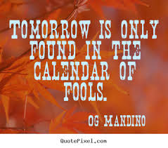 Og Mandino Quotes. QuotesGram via Relatably.com