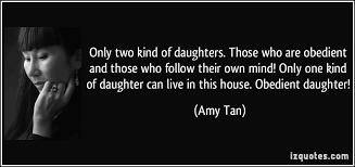 Only two kind of daughters. Those who are obedient and those who ... via Relatably.com