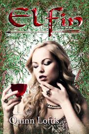 Elfin (The Elfin, #1) by Quinn Loftis - Reviews, Discussion ... - 16121427