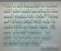 Bill Bowerman Running Quotes. QuotesGram via Relatably.com