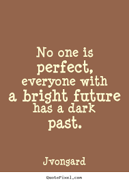 Quotes About A Bright Future. QuotesGram via Relatably.com