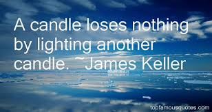 James Keller quotes: top famous quotes and sayings from James Keller via Relatably.com