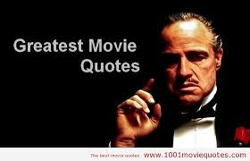 50 of the greatest film quotes of all time | 1001 Movie Quotes via Relatably.com