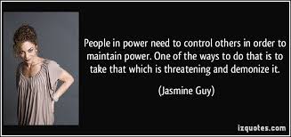 People in power need to control others in order to maintain power ... via Relatably.com