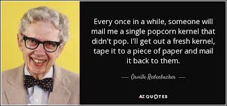 TOP 11 QUOTES BY ORVILLE REDENBACHER | A-Z Quotes via Relatably.com