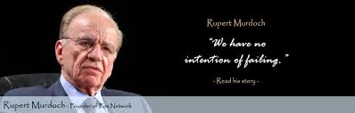 Rupert Murdoch Quotes by Rupert Murdoch via Relatably.com