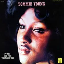 Tommie Young Do You Still Feel The Same Way - 30190