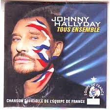 JOHNNY HALLYDAY TOUS ENSEMBLE CHANSON OFFICIELLE DE L&#39; EQUIPE DE FRANCE - 113861553