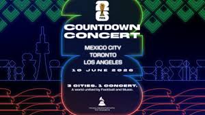 FIFA confirma a artistas para Countdown Concert previo al Mundial 2026
