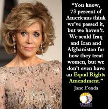 Say what you will about Jane Fonda. She is spot on with this topic ... via Relatably.com