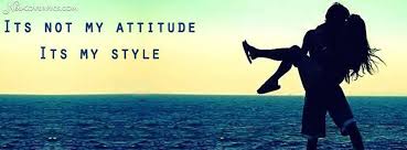 My Attitude My style Facebook Timeline Profile Cover via Relatably.com