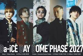 「Da-iCE DAY DOME PHASE 2027」開催決定！