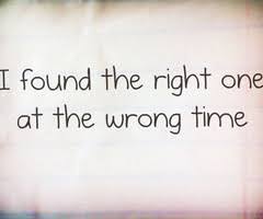 Right Love Wrong Time Quotes - right love wrong time quotes ... via Relatably.com