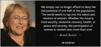 TOP 25 QUOTES BY MICHELLE BACHELET (of 62) | A-Z Quotes via Relatably.com