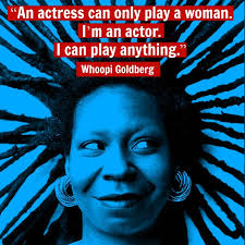 Whoopi Goldberg - Movie Actor Quote - Film Actor Quote ... via Relatably.com