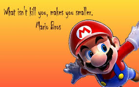 Super Mario Quotes. QuotesGram via Relatably.com