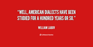 William Labov Quotes. QuotesGram via Relatably.com