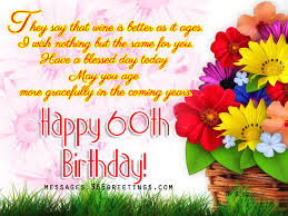 60th Birthday Wishes, Quotes and Messages Messages, Greetings and ... via Relatably.com