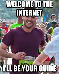 Image result for welcome to the internet meme