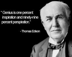 Genius is one percent inspiration and ninety-nine percent ... via Relatably.com