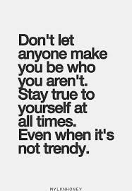 Staying true to yourself even when you are not the current trend ... via Relatably.com