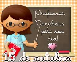 PARABÉNS PROFESSOR PELO SEU DIA!