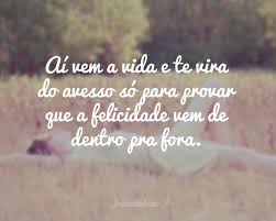 Resultado de imagem para felicidade frases
