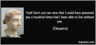 Top 21 famed quotes about cleopatra photo English | WishesTrumpet via Relatably.com