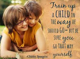 Image result for Train up a child in the way he should go