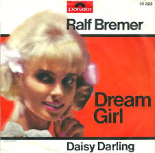 45cat - Ralf Bremer - Dream Girl / Daisy Darling - Polydor - Germany - 52 322 - ralf-bremer-daisy-darling-polydor