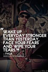 Tyga Quotes on Pinterest | Wiz Khalifa Quotes, Baeza Quotes and ... via Relatably.com