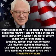 Better World Quotes - Bernie Sanders on Infrastructure via Relatably.com