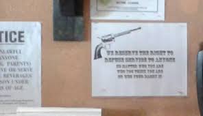 Résultat de recherche d'images pour "“We reserve the right to refuse service to anyone”"