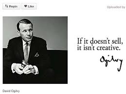 David Ogilvy Is Alive And Well, And Living On Pinterest - Business ... via Relatably.com