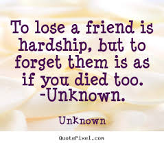 Make personalized image sayings about friendship - To lose a ... via Relatably.com