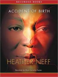 Accident of Birth, Heather Neff - 9781440745010