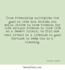 Quotes About Friends And Life - quotes about friends and life and ... via Relatably.com