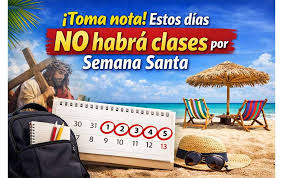 ¡Toma nota! Estos días no habrá clases por Semana Santa