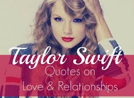 Love Quotes By Taylor Swift. QuotesGram via Relatably.com