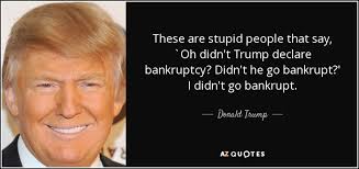 Donald Trump quote: These are stupid people that say, `Oh didn&#39;t ... via Relatably.com