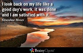 Grandma Moses Quotes - BrainyQuote via Relatably.com