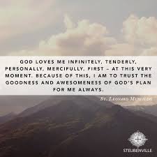 God loves me infinitely, tenderly, personally, mercifully, first ... via Relatably.com