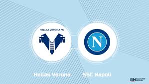 Where to Watch Hellas Verona vs. SSC Napoli: TV Channel, Start Time and Live Stream