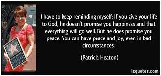 I have to keep reminding myself: If you give your life to God, he ... via Relatably.com