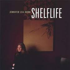 Jennifer Lea Horn: Shelf Life (CD) – jpc